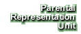 Parental Representation Unit