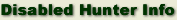 Disabled Hunter Info