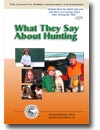 What They Say About Hunting video