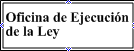Oficina de Ejecucion de la Ley