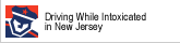 Driving Under the Influence in New Jersey