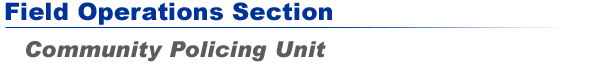 Field Operations Section - Community Policing Unit