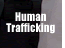 Human Trafficking