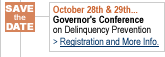 Blueprints for Safe Streets & Schools: The Governor's Conference on Delinquency Prevention - October 28 & 29, 2008