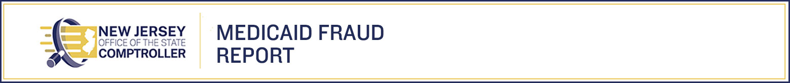 image: banner NJ Comptroller logo and text - medicaid fraud report