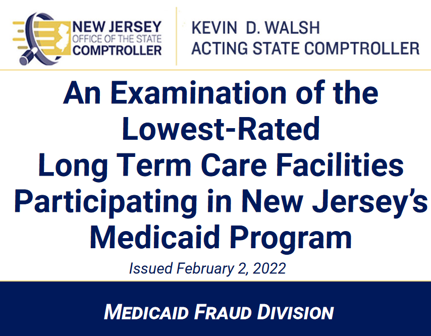 An Examination of the Lowest-Rated Long Term Care Facilitiesiimage: Participating in New Jersey’s Medicaid Program - 2022/02/02