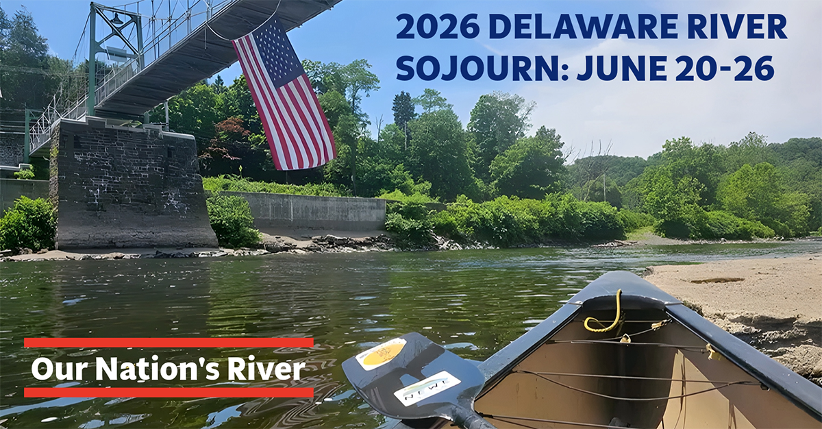 Save the Date for the 2026 Delaware River Sojourn.