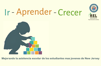 Ir. Aprender. Crecer. Mejorando la asistencia escolar de los estudiantes mas jovenes de New Jersey