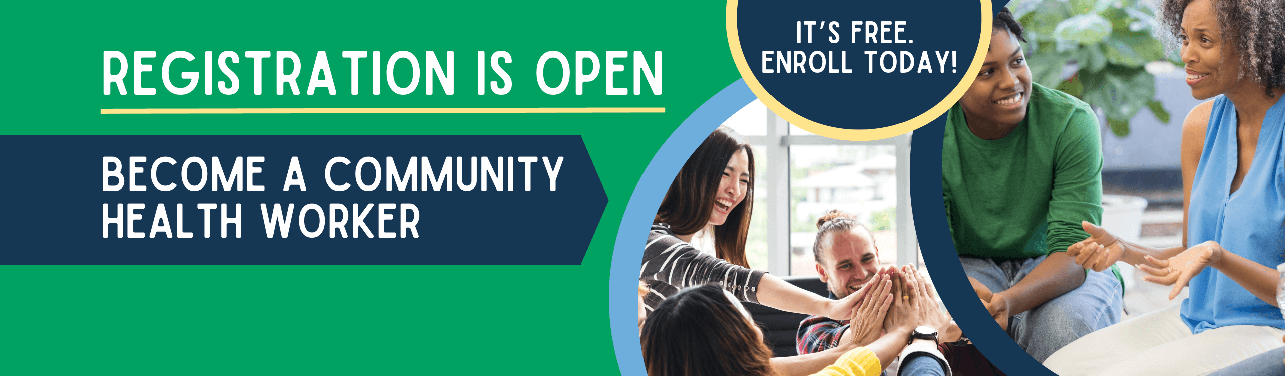 Registration is open. Become a community health worker. It's free, enroll today!