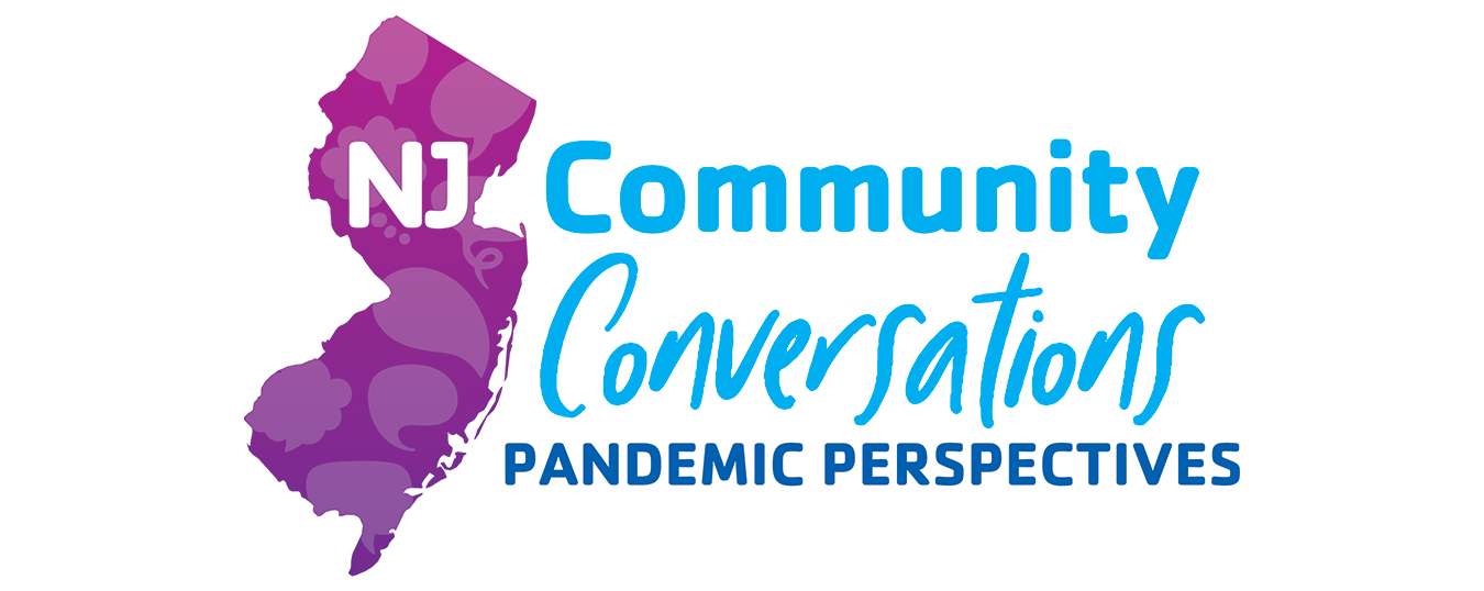 NJ Community Conversations Pandemic Perspectives