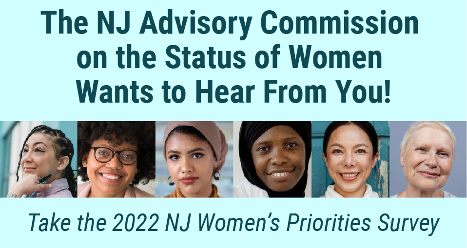 The New Jersey Advisory Commission on the Status of Women  - Click to take Survey