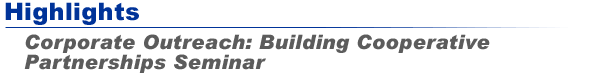 Highlights - Corporate Outreach: Building Cooperative Partnerships Seminar