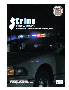 2013 State of New Jersey Uniform Crime Report