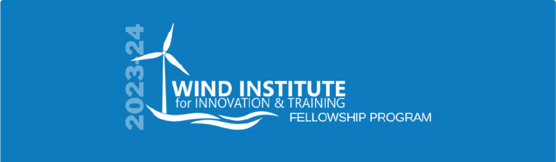 2023-24 Wind Institute for Innovation and Training Fellowship Program