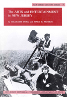 Arts and Entertainment in New Jersey - NJ History Series
