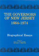 The Governors of New Jersey, 1664-1974: Biographical Essays