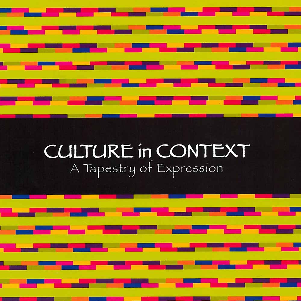 Culture in Context - A Tapestry of Expression