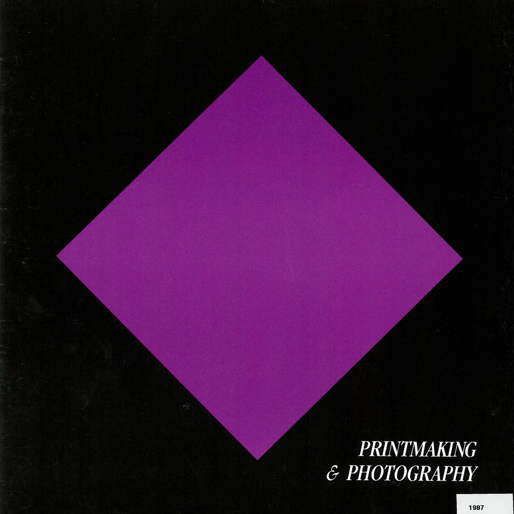 1987 Printmaking and Photography