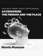 2015 NJ Arts Annual: Crafts 2015 NJ Arts Annual: Crafts