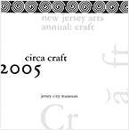 2005-2006 NJ Arts Annual: Crafts 2005-2006 NJ Arts Annual: Crafts