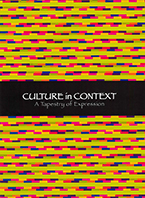 Culture in Context - A Tapestry of Expression Culture in Context - A Tapestry of Expression